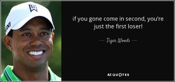 d-you-re-just-the-first-loser-tiger-woods-38-56-46.jpg